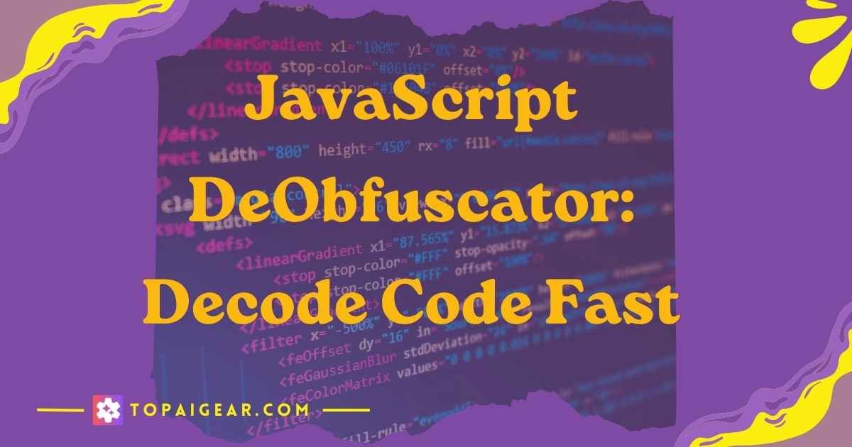 JavaScript DeObfuscator: Decode Obfuscated Code Easily